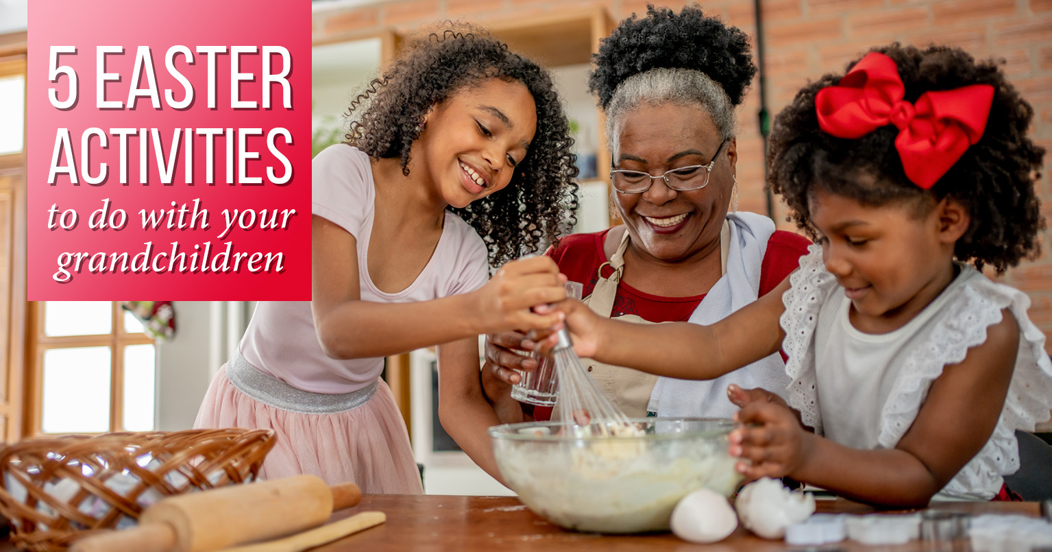 5 Easter Activites for Grandparents to Do With Grandkids